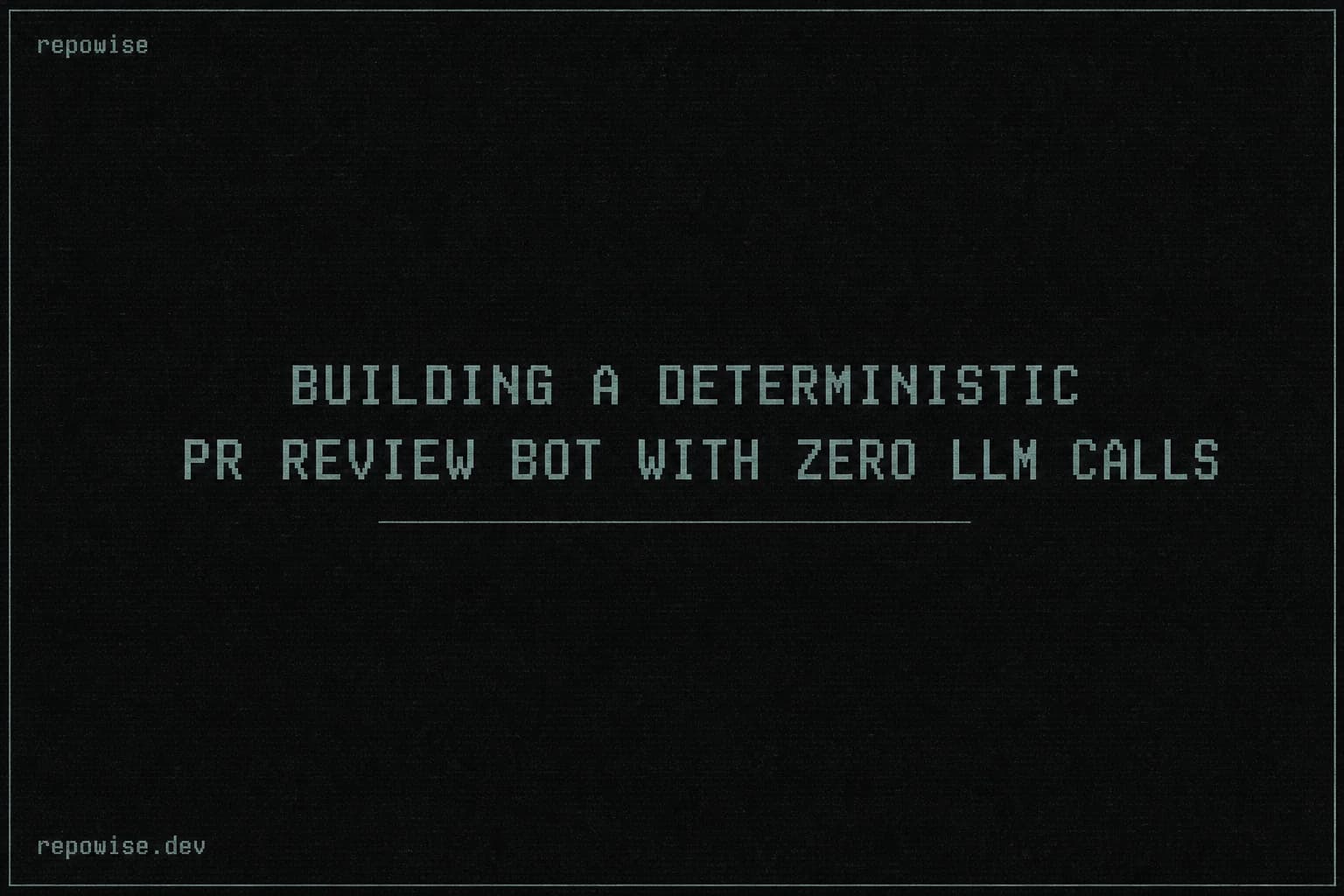 Building a Deterministic PR Review Bot With Zero LLM Calls