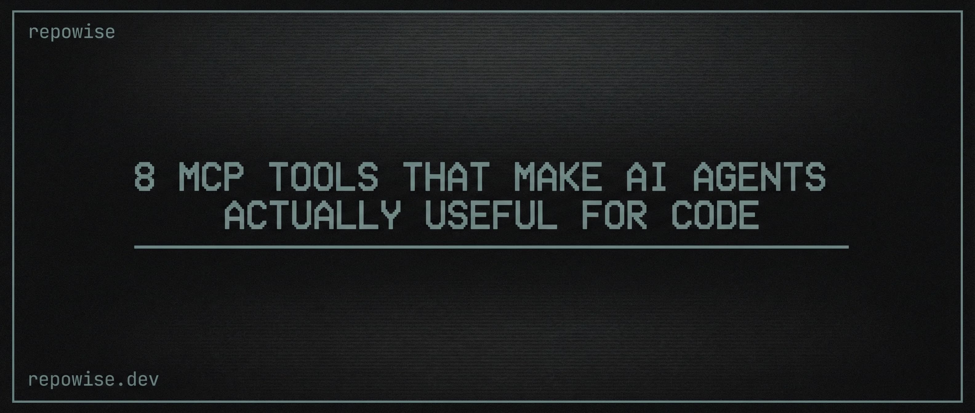 8 MCP Tools That Make AI Agents Actually Useful for Code