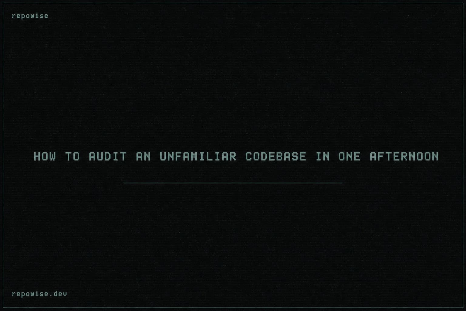 How to Read a Codebase You Didn't Write
