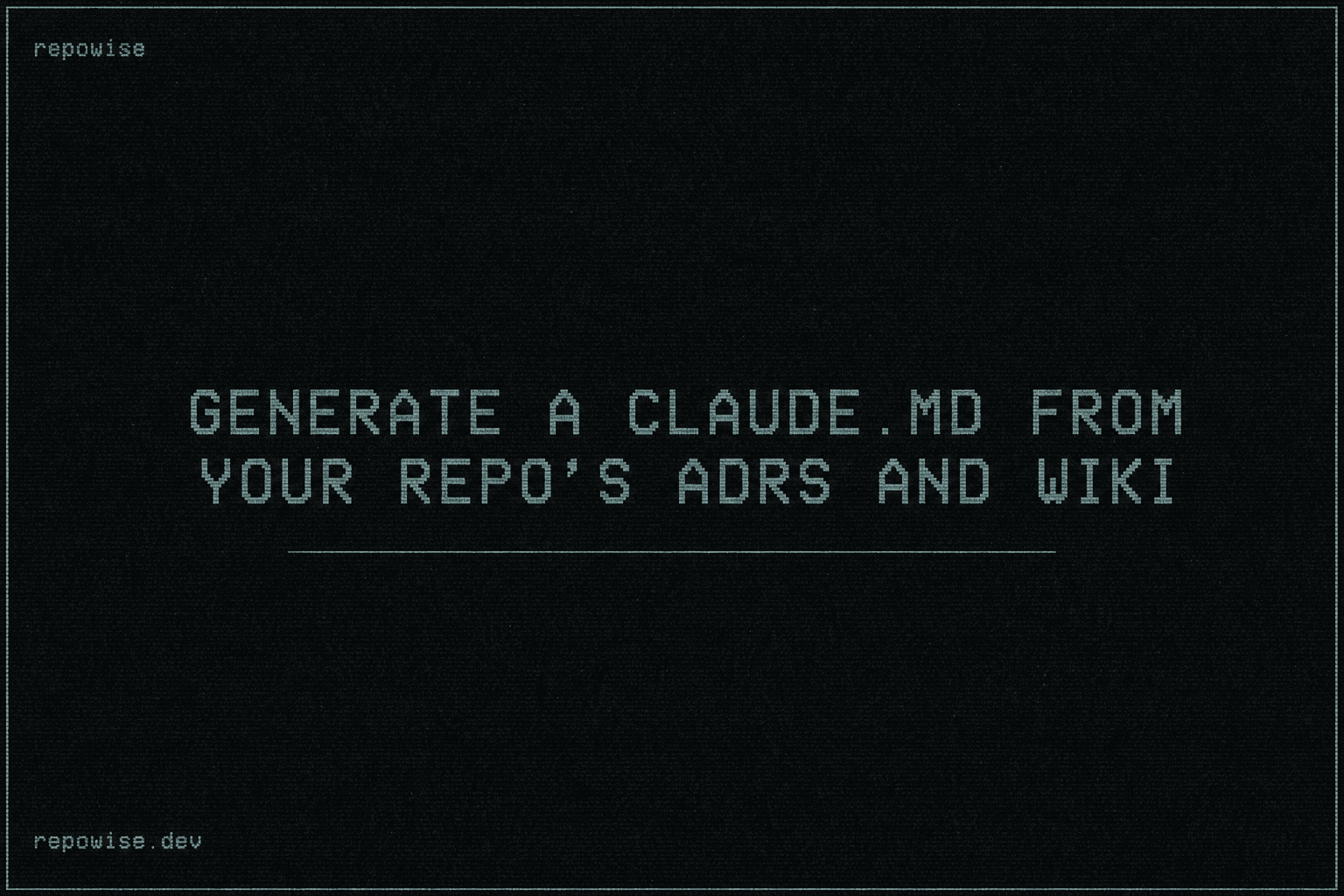Generate a CLAUDE.md from your repo’s ADRs and wiki