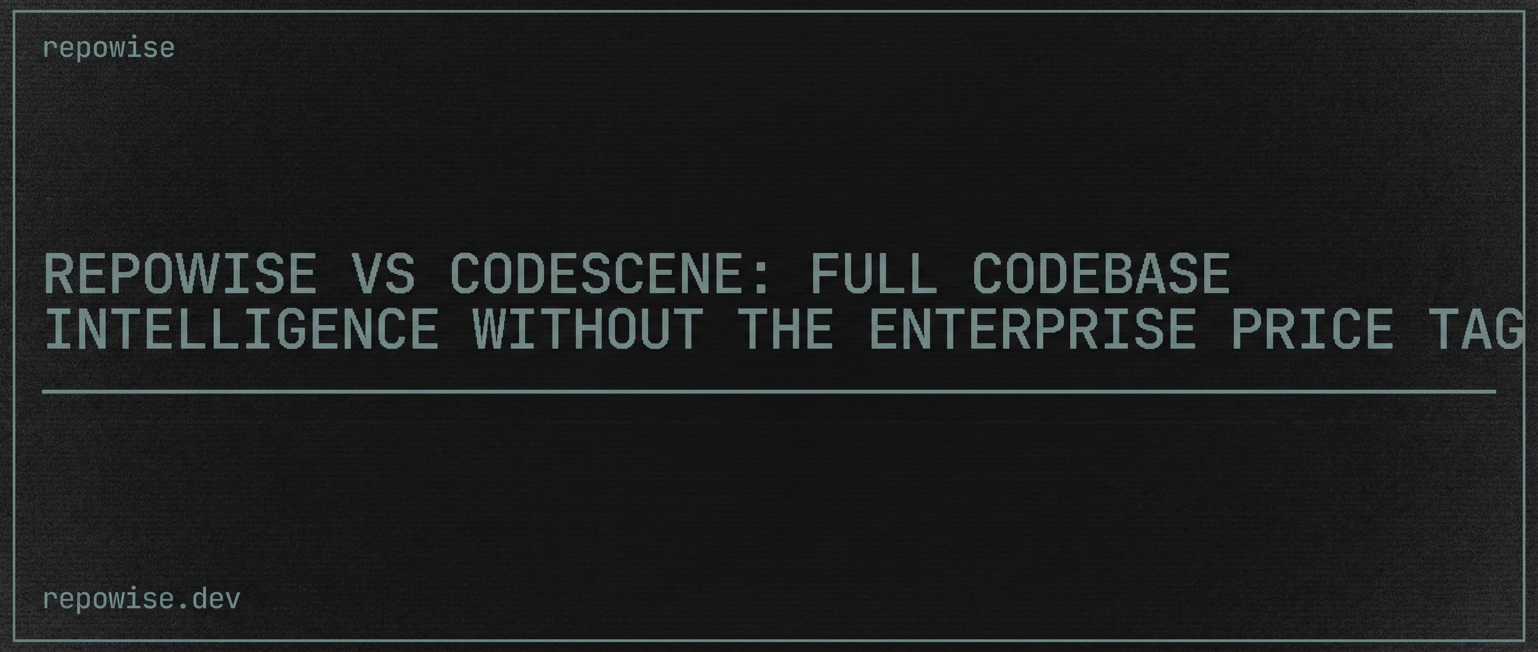 repowise vs CodeScene: Full Codebase Intelligence Without the Enterprise Price Tag