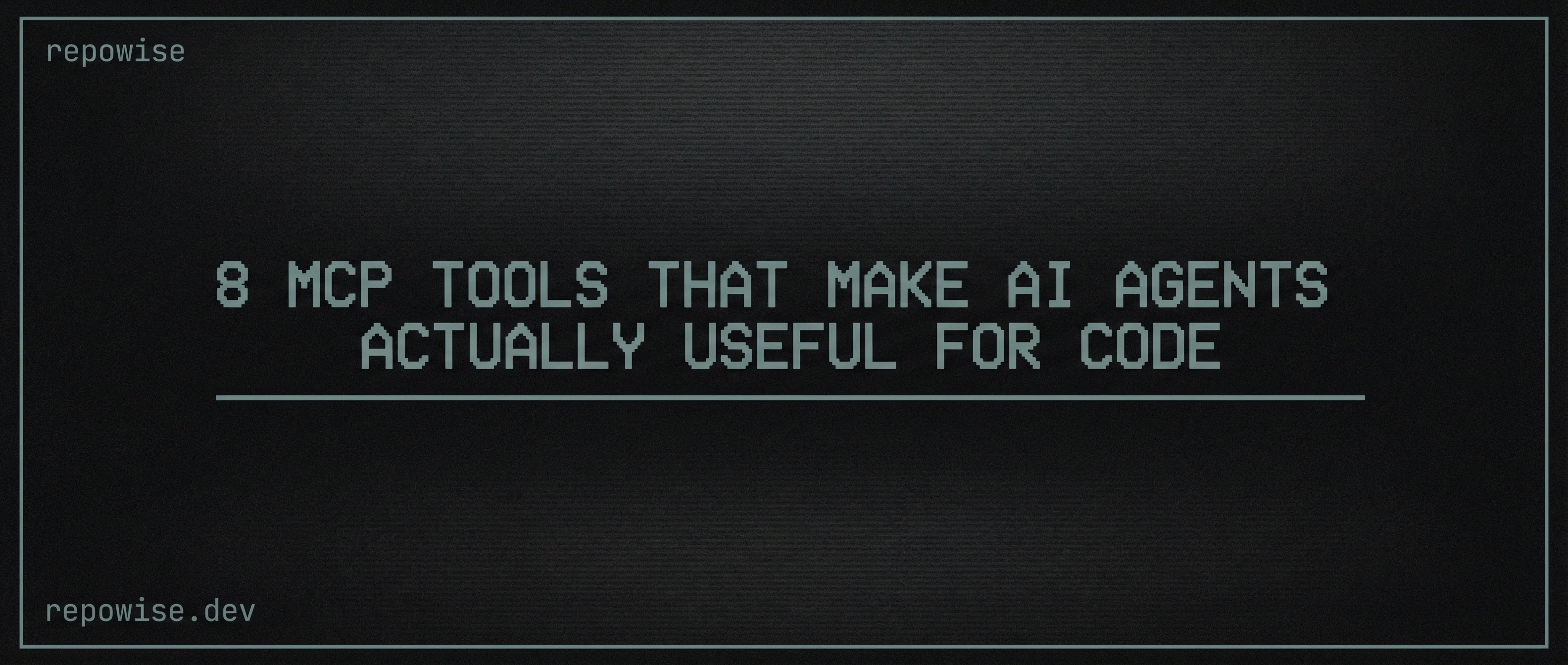 8 MCP Tools That Make AI Agents Actually Useful for Code